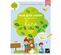 Mon gros cahier pour apprendre à lire GS-CP Isabelle Arnaudon (Auteur), Emmanuelle de La Chanonie (Auteur), Jérôme Peyrat (Auteur)
