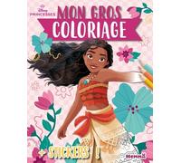 Mon Gros Coloriage Disney Princesses (Vaiana) - + Stickers !