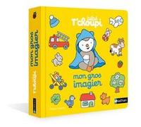 Mon gros imagier bébé T'Choupi Thierry Courtin (Illustration)