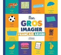 Mon Gros Imagier Français-Arabe