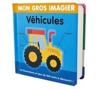 Jennifer Bartlett – Mon gros imagier : véhicules – Cartonné – 1.2.3 SOLEIL!