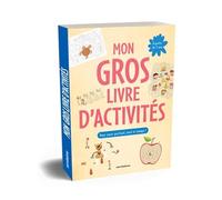 Mon gros livre d'activités - 7-9 ans: Plus de 150 activités : labyrinthes, jeux d’observation, coloriage, dessins à points... pour jouer partout, tout le temps !