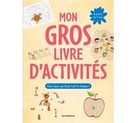 Mon gros livre d'activités - 7-9 ans Plus de 150 activités : labyrinthes, jeux d’observation, coloriage, dessins à points... pour jouer partout, tout le temps ! - Collectif - Merci Les Livres - broché