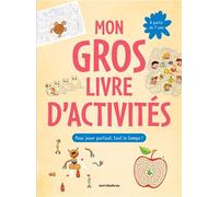 Mon gros livre d'activités - 7-9 ans Plus de 150 activités : labyrinthes, jeux d’observation, coloriage, dessins à points... pour jouer partout, tout le temps ! - Collectif - Merci Les Livres - broché