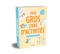 Mon gros livre d'activités, pour jouer partout, tout le temps !: Plus de 150 jeux - dès 4 ans
