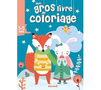 Mon gros livre de coloriage - Coloriage - 192 pages de coloriages - 3 ans