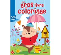 Mon gros livre de coloriage - Ecureuil - 192 pages de coloriages - 3 ans