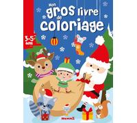 Mon gros livre de coloriage - Noël - Gros livre de 192 pages de coloriages - Dès 3 ans