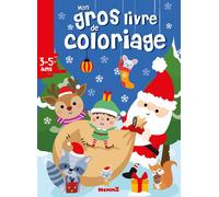 Mon gros livre de coloriage - Noël - Gros livre de 192 pages de coloriages - Dès 3 ans