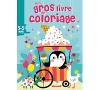 Mon gros livre de coloriage - Pingouin glacier - 192 pages de coloriages - 3 ans