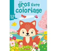 Mon gros livre de coloriage - Renard printemps - Gros livre de 192 pages de coloriages - Dès 3 ans
