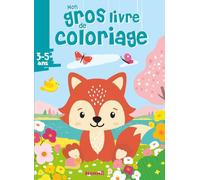 Mon gros livre de coloriage - Renard printemps - Gros livre de 192 pages de coloriages - Dès 3 ans