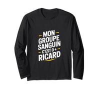 Mon Groupe Sanguin C’est Ricard - Pastis Humor Manche Longue