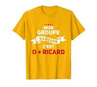 Mon Groupe Sanguin C'est O + Ricard - Apéro T-Shirt, Homme, Doré Vif, S