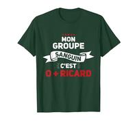 Mon Groupe Sanguin C'est O + Ricard - Apéro T-Shirt, Homme, Vert Forêt, M