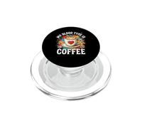 Mon Groupe sanguin est Coffee Funny Coffee Lovers PopSockets PopGrip pour MagSafe