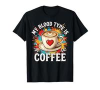 Mon Groupe sanguin est Coffee Funny Coffee Lovers T-Shirt