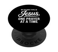 Mon Groupe sanguin est Jésus Prière Faith PopSockets PopGrip Adhésif