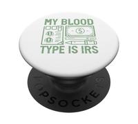 Mon Groupe sanguin est la Saison des impôts de l'IRS PopSockets PopGrip Adhésif