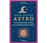 Mon guide astro Alise Morales (Auteur)