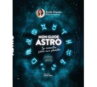 Mon guide astro - Emilie Charton - Marie Claire - relié - Guide