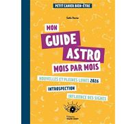 Mon guide astro: mois par mois