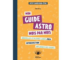 Mon guide astro Mois par mois - Emilie Charton - Marie Claire - broché - Guide