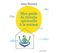 Mon guide de retraite spirituelle à la maison