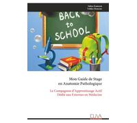 Mon Guide de Stage en Anatomie Pathologique: Le Compagnon d’Apprentissage Actif Dédié aux Externes en Médecine