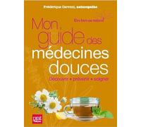 Mon guide des medecines douces