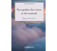 Mon guide des rêves et du sommeil