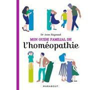 Mon Guide Familial De L'homéopathie