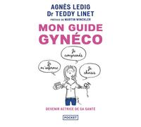 Mon guide gynéco Devenir actrice de sa santé - Agnès Ledig - Pocket - Poche - Guide