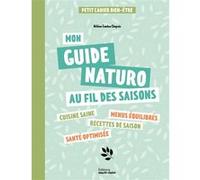 Marie Claire – Mon guide naturo au fil des saisons – Pour retrouver équilibre