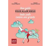 Mon guide pour aller mieux toute seule comme une grande - Nouvelle Edition