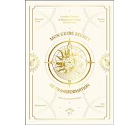 Mon guide secret de transformation - Lorelène Fantino - Animae - broché - Guide
