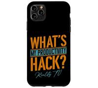Mon hack de productivité est la télé-réalité | Fan de télévision drôle Non scénarisé Coque pour iPhone 11 Pro Max