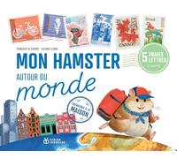 Mon hamster autour du monde - Bienvenue à la maison !
