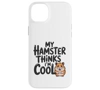 Mon Hamster Pense Que Je suis Cool, Adorable Animal de Compagnie Rongeur Coque pour iPhone 14 Plus