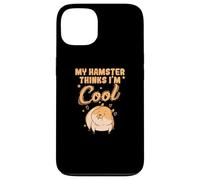 Mon Hamster Pense Que Je suis Cool. Rodent Pet Coque pour iPhone 13