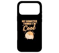 Mon Hamster Pense Que Je suis Cool. Rodent Pet Coque pour iPhone 17 Pro Max