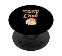 Mon Hamster Pense Que Je suis Cool. Rodent Pet PopSockets PopGrip Adhésif