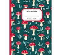 Mon herbier - 56 fiches à remplir: un cahier de récolte grand format pour enfants - une double page pour coller, conserver et identifier chacune de vos trouvailles, feuilles et fleurs .