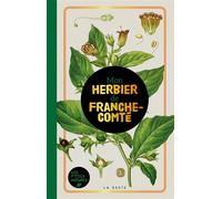 Mon herbier de franche-comte - Collectif - Geste - relié - Guide