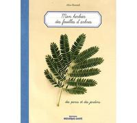 Herbier des feuilles d'arbres des parcs et des jardins: des parcs et des jardins