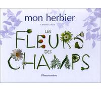 Mon herbier : Les Fleurs des champs
