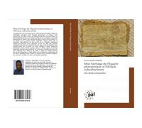 Mon héritage de l'Égypte pharaonique à l'Afrique subsaharienne - Thomas Banjikila Bakajika - P.academiques Francophones - broché - Essai