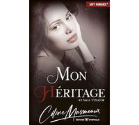 Mon héritage: Urban fantasy - Vampire - Roman Young Adult