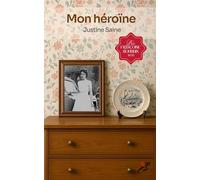 Mon héroïne: un roman bouleversant sur la mémoire familiale