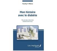 Mon Histoire Avec Le Diabète - Plus De Deux Décennies D'amitié Entre Nous